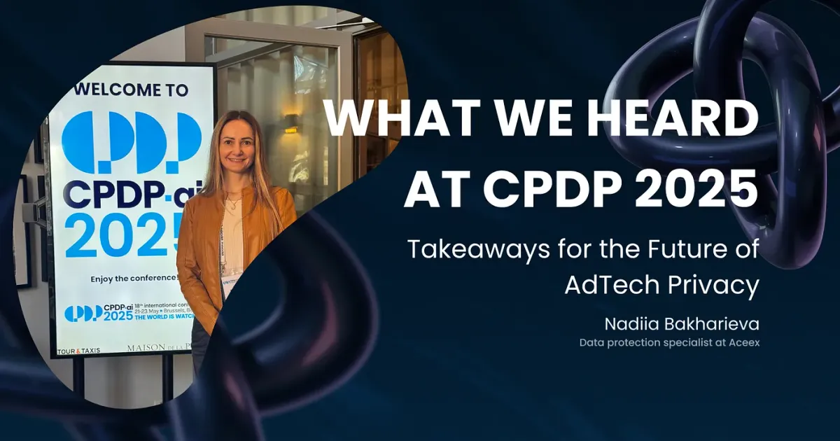 What We Heard at CPDP 2025: Takeaways for the Future of AdTech Privacy